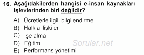 E-İş Süreçleri 2012 - 2013 Ara Sınavı 16.Soru