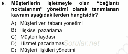 E-İş Süreçleri 2012 - 2013 Ara Sınavı 5.Soru