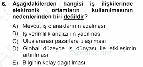 E-İş Süreçleri 2012 - 2013 Ara Sınavı 6.Soru