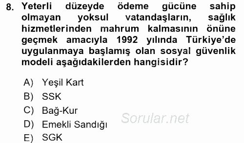 Sağlık Kurumları Yönetimi 1 2017 - 2018 3 Ders Sınavı 8.Soru