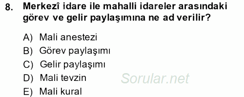 Kamu Mali Yönetimi 2014 - 2015 Ara Sınavı 8.Soru