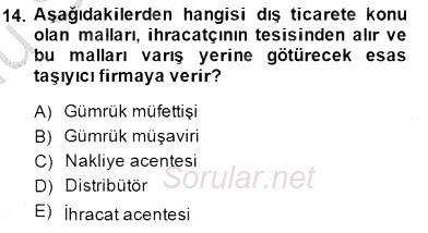 Dış Ticarette Girişimcilik 2014 - 2015 Dönem Sonu Sınavı 14.Soru