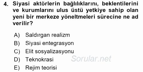 Uluslararası İlişkiler Kuramları 2 2017 - 2018 3 Ders Sınavı 4.Soru