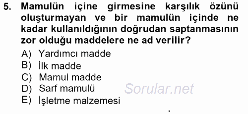 Maliyet Muhasebesi 2014 - 2015 Tek Ders Sınavı 5.Soru