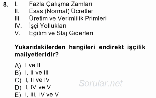 Maliyet Muhasebesi 2014 - 2015 Tek Ders Sınavı 8.Soru