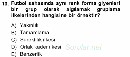 Davranış Bilimleri 2 2013 - 2014 Ara Sınavı 10.Soru