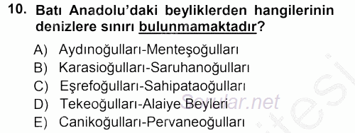 Orta Çağ ve Yeni Çağ Türk Devletleri Tarihi 2012 - 2013 Ara Sınavı 10.Soru