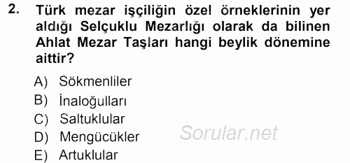 Orta Çağ ve Yeni Çağ Türk Devletleri Tarihi 2012 - 2013 Ara Sınavı 2.Soru
