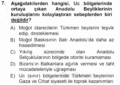 Orta Çağ ve Yeni Çağ Türk Devletleri Tarihi 2012 - 2013 Ara Sınavı 7.Soru