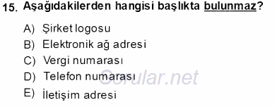 Mesleki Yazışmalar 2013 - 2014 Tek Ders Sınavı 15.Soru