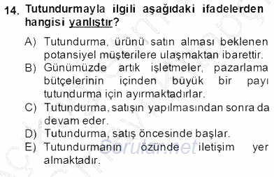 Turizm Pazarlaması 2013 - 2014 Tek Ders Sınavı 14.Soru