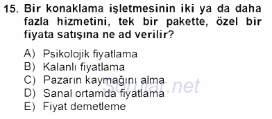 Turizm Pazarlaması 2013 - 2014 Tek Ders Sınavı 15.Soru