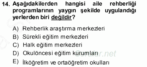 Anne Baba Eğitimi 2013 - 2014 Ara Sınavı 14.Soru Anne Baba Eğitimi 2013 - 2014 Ara Sınavı 14.Soru