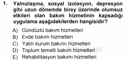 Özel Gereksinimli Bireyler ve Bakım Hizmetleri 2014 - 2015 Ara Sınavı 1.Soru