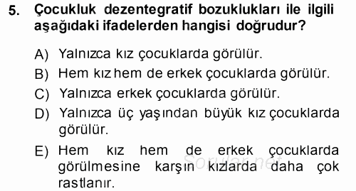 Özel Gereksinimli Bireyler ve Bakım Hizmetleri 2014 - 2015 Ara Sınavı 5.Soru