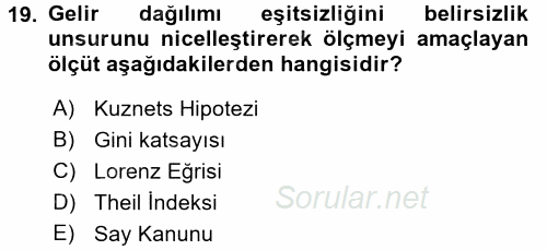 Gelir Dağılımı ve Yoksulluk 2016 - 2017 Ara Sınavı 19.Soru