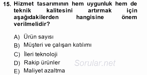 Hizmet Tasarımı 2014 - 2015 Ara Sınavı 15.Soru