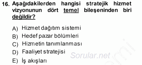 Hizmet Tasarımı 2014 - 2015 Ara Sınavı 16.Soru
