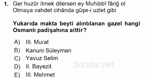 XVI. Yüzyıl Türk Edebiyatı 2015 - 2016 Dönem Sonu Sınavı 1.Soru
