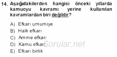 Siyasal İletişim 2013 - 2014 Tek Ders Sınavı 14.Soru