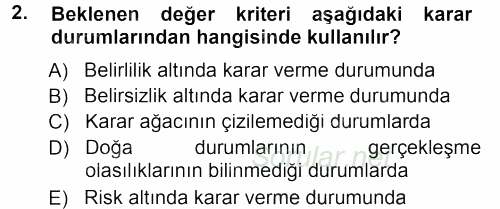 Sağlık Kurumlarında Operasyon Yönetimi 2012 - 2013 Dönem Sonu Sınavı 2.Soru