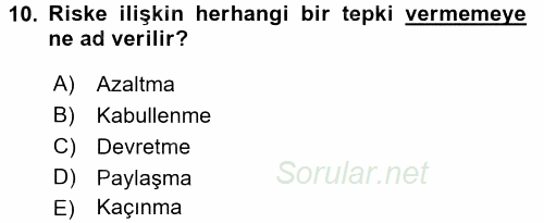 Dış Ticarette Risk Yönetimi Ve Sigortacılık 2017 - 2018 Ara Sınavı 10.Soru