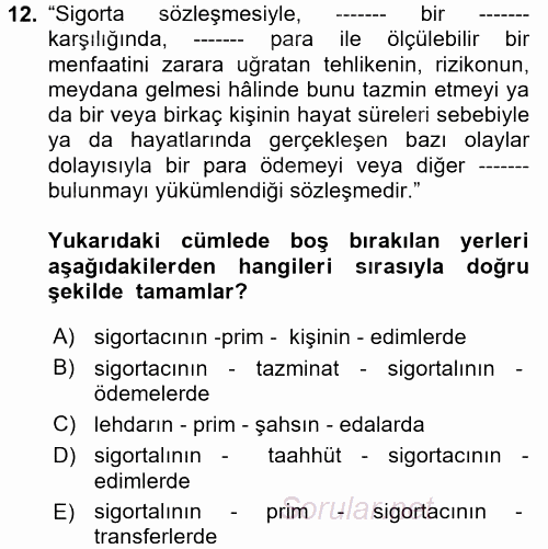 Dış Ticarette Risk Yönetimi Ve Sigortacılık 2017 - 2018 Ara Sınavı 12.Soru