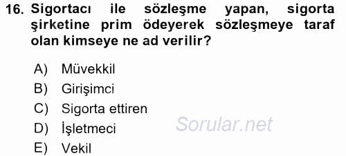 Dış Ticarette Risk Yönetimi Ve Sigortacılık 2017 - 2018 Ara Sınavı 16.Soru