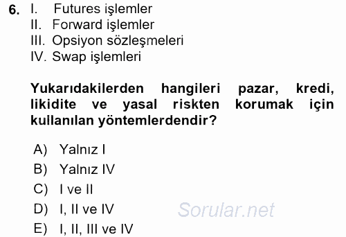 Dış Ticarette Risk Yönetimi Ve Sigortacılık 2017 - 2018 Ara Sınavı 6.Soru