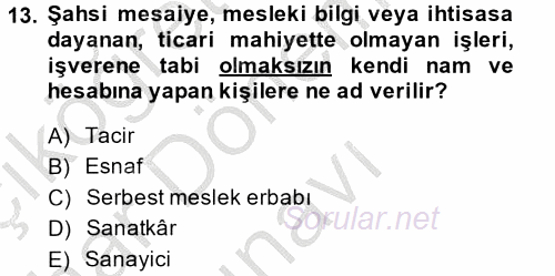 Kamu Özel Kesim Yapısı Ve İlişkileri 2013 - 2014 Dönem Sonu Sınavı 13.Soru