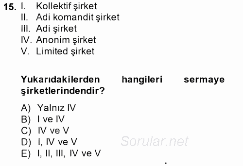 Kamu Özel Kesim Yapısı Ve İlişkileri 2013 - 2014 Dönem Sonu Sınavı 15.Soru