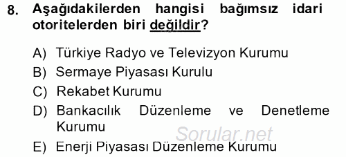 Kamu Özel Kesim Yapısı Ve İlişkileri 2013 - 2014 Dönem Sonu Sınavı 8.Soru