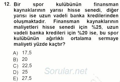 Spor Finansmanı 2012 - 2013 Dönem Sonu Sınavı 12.Soru