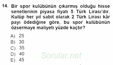 Spor Finansmanı 2012 - 2013 Dönem Sonu Sınavı 14.Soru