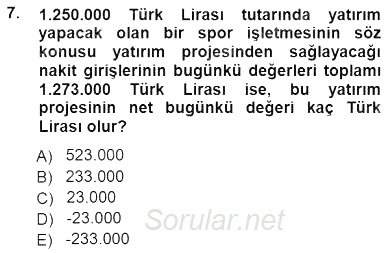 Spor Finansmanı 2012 - 2013 Dönem Sonu Sınavı 7.Soru