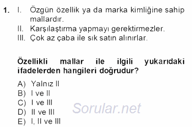 Perakendecilikte Ürün Yönetimi 2013 - 2014 Dönem Sonu Sınavı 1.Soru