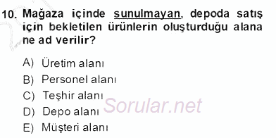Perakendecilikte Ürün Yönetimi 2013 - 2014 Dönem Sonu Sınavı 10.Soru