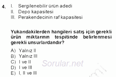 Perakendecilikte Ürün Yönetimi 2013 - 2014 Dönem Sonu Sınavı 4.Soru