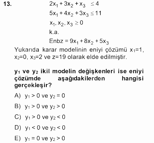 Yöneylem Araştırması 1 2014 - 2015 Dönem Sonu Sınavı 13.Soru