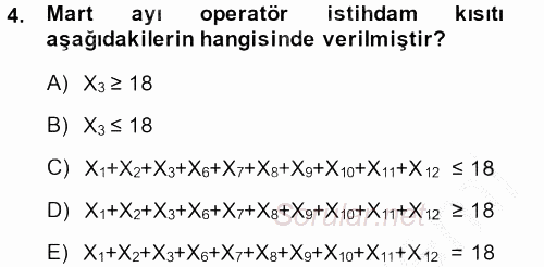 Yöneylem Araştırması 1 2014 - 2015 Dönem Sonu Sınavı 4.Soru