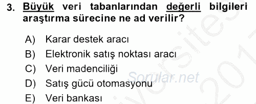 Müşteri İlişkileri Yönetimi 2016 - 2017 3 Ders Sınavı 3.Soru