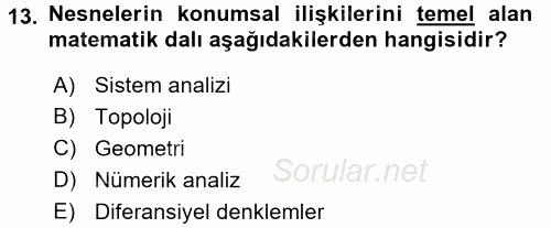 Konumsal Veritabanı 1 2017 - 2018 Ara Sınavı 13.Soru