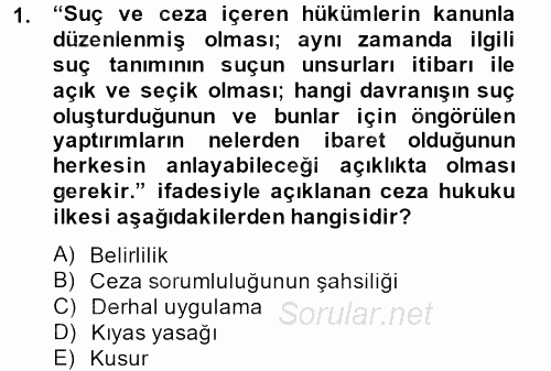 Ceza Hukukuna Giriş 2014 - 2015 Dönem Sonu Sınavı 1.Soru