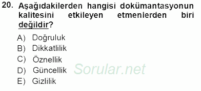 Tıbbi Dokümantasyon 2013 - 2014 Tek Ders Sınavı 20.Soru