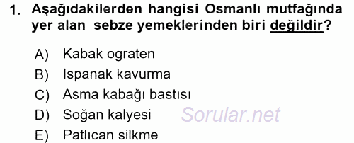 Osmanlı Mutfağı 2016 - 2017 Dönem Sonu Sınavı 1.Soru