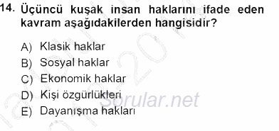 Temel İnsan Hakları Bilgisi 1 2013 - 2014 Tek Ders Sınavı 14.Soru