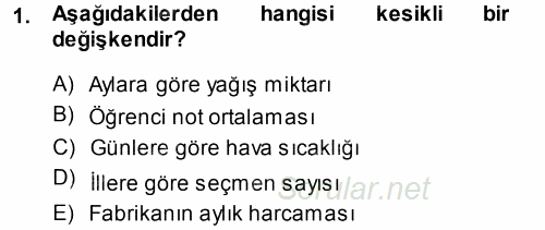 İstatistik 1 2014 - 2015 Dönem Sonu Sınavı 1.Soru