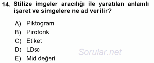 Veteriner Laboratuvar Teknikleri ve Prensipleri 2016 - 2017 Dönem Sonu Sınavı 14.Soru