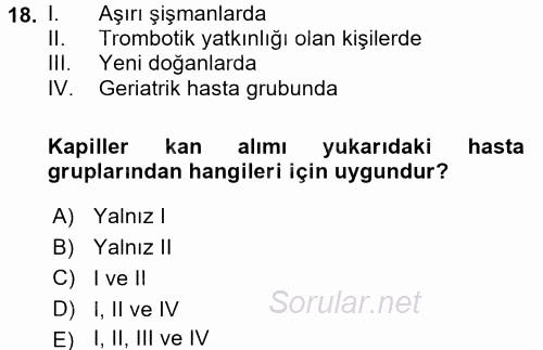 Veteriner Laboratuvar Teknikleri ve Prensipleri 2016 - 2017 Dönem Sonu Sınavı 18.Soru