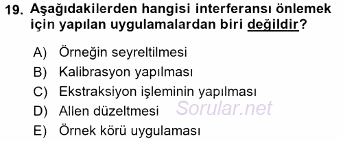 Veteriner Laboratuvar Teknikleri ve Prensipleri 2016 - 2017 Dönem Sonu Sınavı 19.Soru